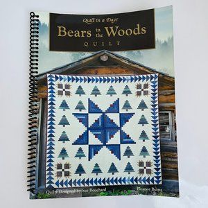 Quilt in a Day Bear in the Woods Quilt Illustrated Spiral by Eleanor Burns 1997